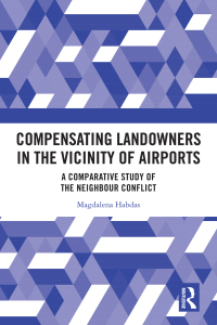 Titelbild: Compensating Landowners in the Vicinity of Airports 1st edition 9781032304076
