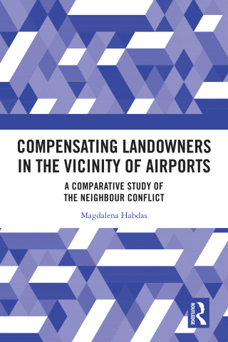Cover image: Compensating Landowners in the Vicinity of Airports 1st edition 9781032304076