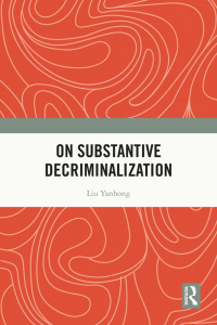 Cover image: On Substantive Decriminalization 1st edition 9781032598307