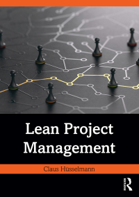 Cover image: Lean Project Management 1st edition 9781032556543