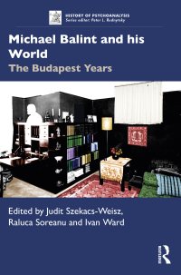 Titelbild: Michael Balint and his World: The Budapest Years 1st edition 9780367857776