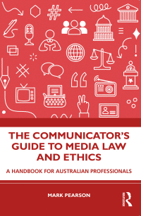 صورة الغلاف: The Communicator's Guide to Media Law and Ethics 1st edition 9781032445588