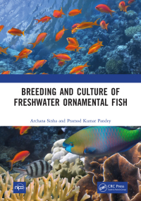 Cover image: Breeding and Culture of Freshwater Ornamental Fish 1st edition 9781032599311