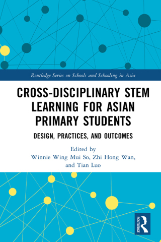 Cover image: Cross-disciplinary STEM Learning for Asian Primary Students 1st edition 9781032201078