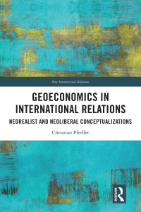 Cover image: Geoeconomics in International Relations 1st edition 9781032500386