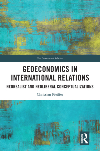 表紙画像: Geoeconomics in International Relations 1st edition 9781032500386
