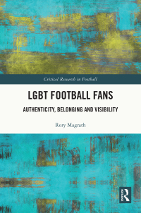 Cover image: LGBT Football Fans 1st edition 9781032390765
