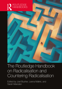 Cover image: The Routledge Handbook on Radicalisation and Countering Radicalisation 1st edition 9780367476847