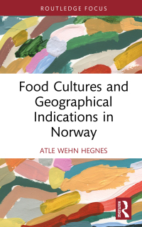 Titelbild: Food Cultures and Geographical Indications in Norway 1st edition 9780367697297