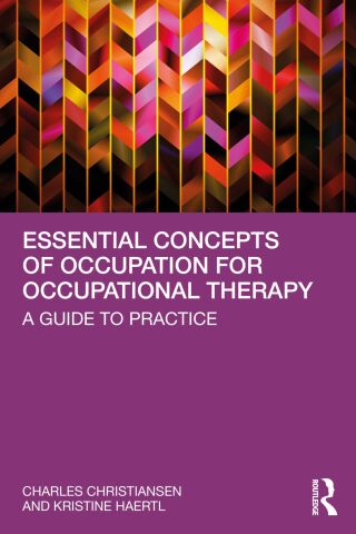 Cover image: Essential Concepts of Occupation for Occupational Therapy 1st edition 9781032150307