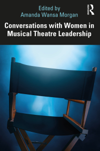 Imagen de portada: Conversations with Women in Musical Theatre Leadership 1st edition 9781032349626