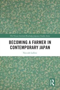 Cover image: Becoming a Farmer in Contemporary Japan 1st edition 9781032487052