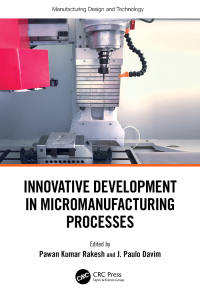 Cover image: Innovative Development in Micromanufacturing Processes 1st edition 9781032429182