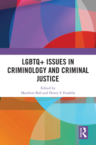 Cover image: LGBTQ+ Issues in Criminology and Criminal Justice 1st edition 9781032594149