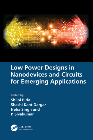 Cover image: Low Power Designs in Nanodevices and Circuits for Emerging Applications 1st edition 9781032412771