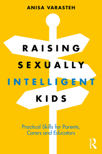 Cover image: Raising Sexually Intelligent Kids 1st edition 9781032564531