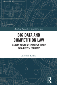 Cover image: Big Data and Competition Law 1st edition 9781032601434