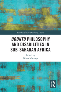 Cover image: Ubuntu Philosophy and Disabilities in Sub-Saharan Africa 1st edition 9781032381411