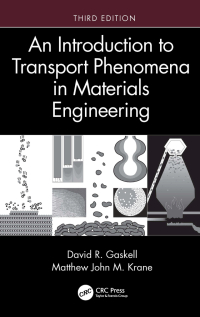 Omslagafbeelding: An Introduction to Transport Phenomena in Materials Engineering 3rd edition 9780367821074
