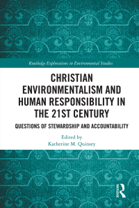 Cover image: Christian Environmentalism and Human Responsibility in the 21st Century 1st edition 9781032430904