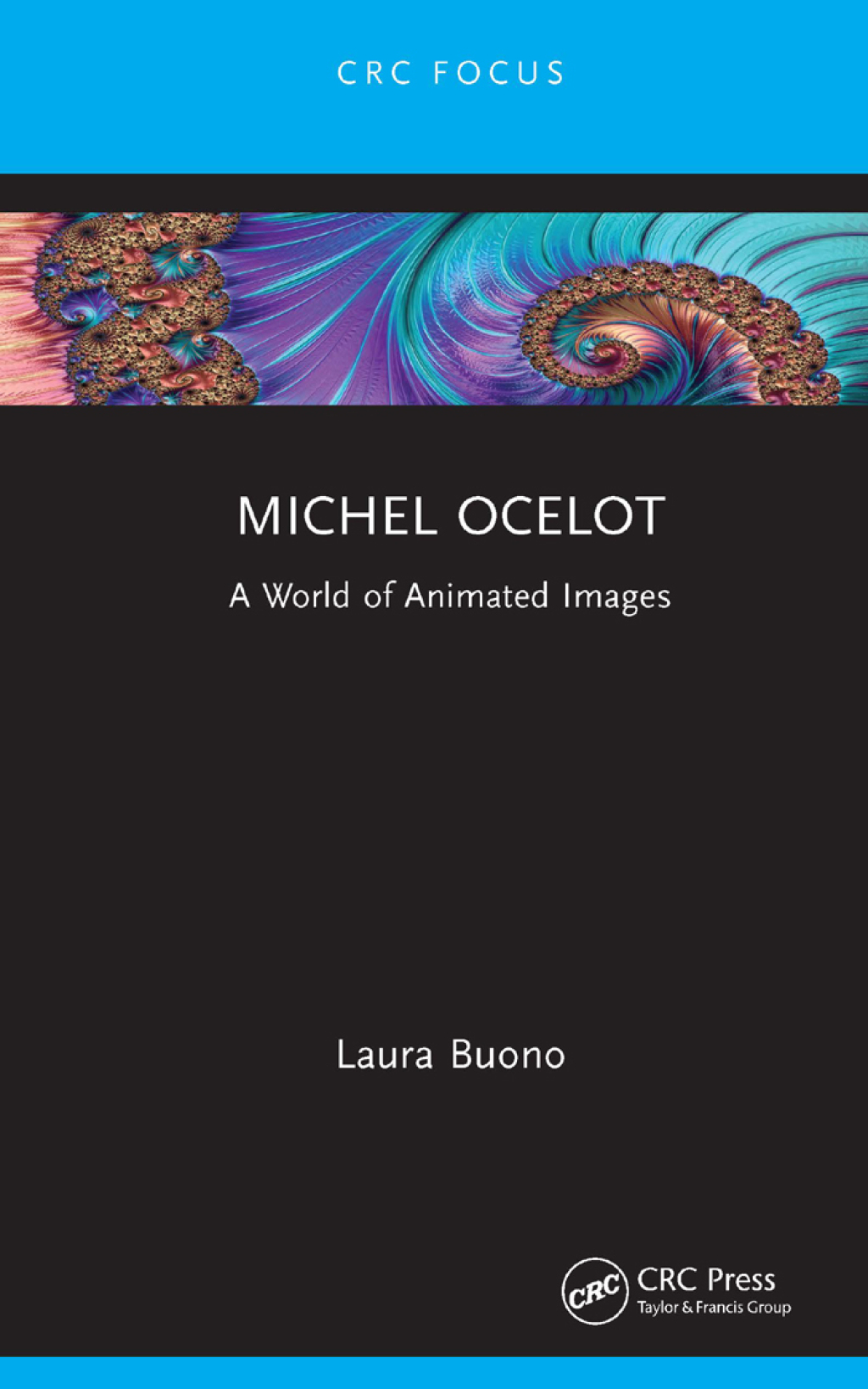 Michel Ocelot A World of Animated Images 1st Edition