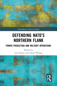 Cover image: Defending NATO’s Northern Flank 1st edition 9781032381930
