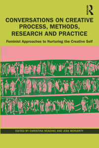 Cover image: Conversations on Creative Process, Methods, Research and Practice 1st edition 9781032259994
