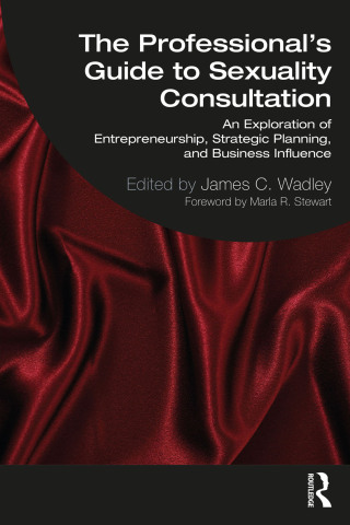 Cover image: The Professional's Guide to Sexuality Consultation 1st edition 9781032323657