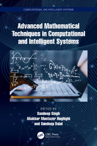 Imagen de portada: Advanced Mathematical Techniques in Computational and Intelligent Systems 1st edition 9781032398662