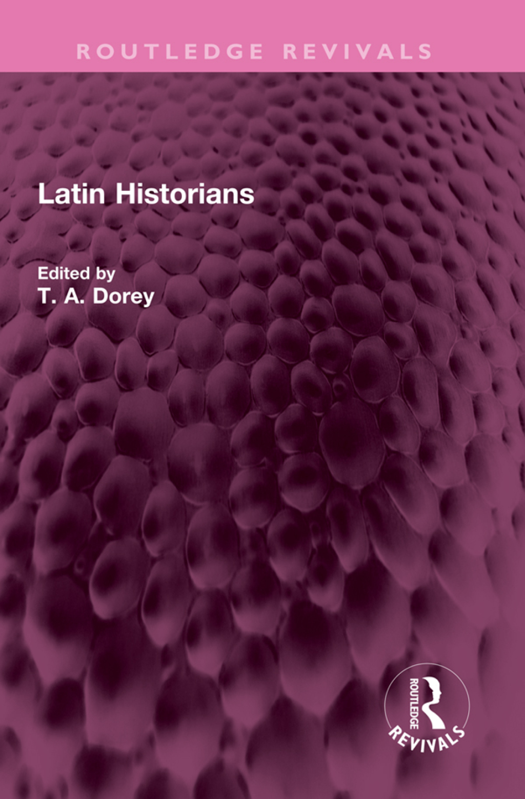 Latin Historians 1st Edition
