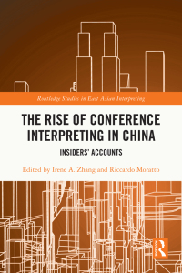 Cover image: The Rise of Conference Interpreting in China 1st edition 9781032413396
