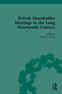 Cover image: British Shareholder Meetings in the Long Nineteenth Century 1st edition 9781032012117