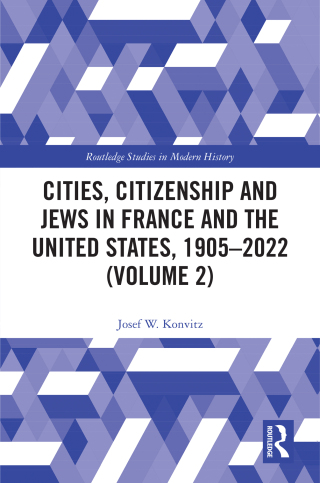 Cover image: Cities, Citizenship and Jews in France and the United States, 1905–2022 (Volume 2) 1st edition 9781032505923