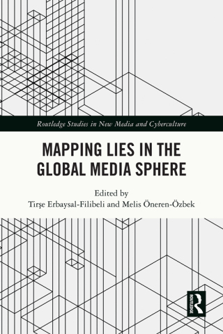 Cover image: Mapping Lies in the Global Media Sphere 1st edition 9781032516356