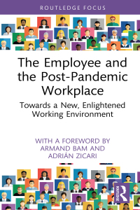 Cover image: The Employee and the Post-Pandemic Workplace 1st edition 9781032483627