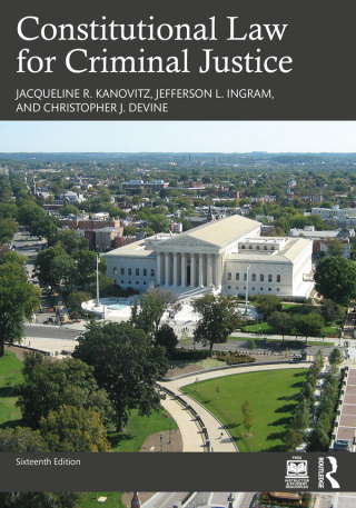 Cover image: Constitutional Law for Criminal Justice 16th edition 9781032161266