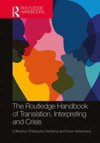 Cover image: The Routledge Handbook of Translation, Interpreting and Crisis 1st edition 9781032075426
