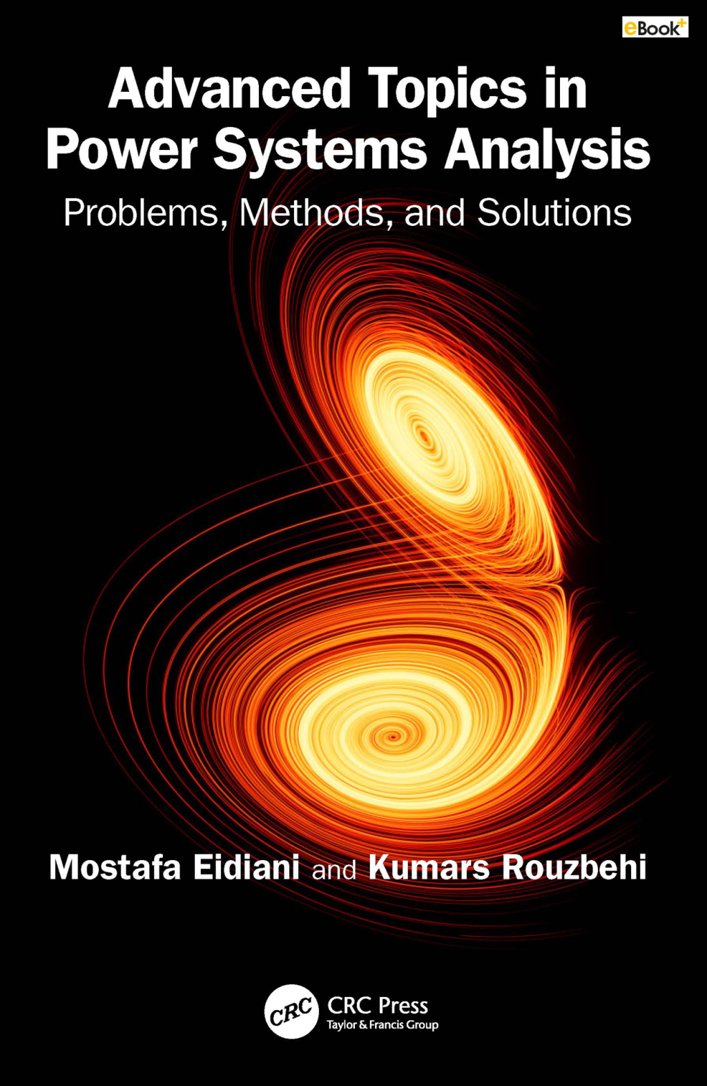 Advanced Topics in Power Systems Analysis Problems, Methods, and Solutions 1st Edition