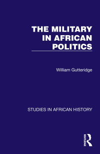 Imagen de portada: The Military in African Politics 1st edition 9781032612690