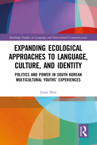 Imagen de portada: Expanding Ecological Approaches to Language, Culture, and Identity 1st edition 9780367244873