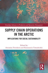 Imagen de portada: Supply Chain Operations in the Arctic 1st edition 9781032110011