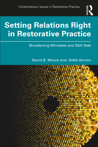 Imagen de portada: Setting Relations Right in Restorative Practice 1st edition 9781032123271
