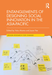 Cover image: Entanglements of Designing Social Innovation in the Asia-Pacific 1st edition 9781032140643