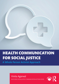 Omslagafbeelding: Health Communication for Social Justice 1st edition 9781032081038