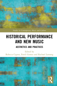 Cover image: Historical Performance and New Music 1st edition 9781032291420