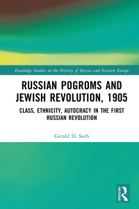 صورة الغلاف: Russian Pogroms and Jewish Revolution, 1905 1st edition 9781032501055