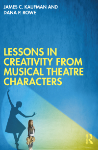 Cover image: Lessons in Creativity from Musical Theatre Characters 1st edition 9781032485638