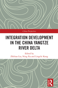 Cover image: Integration Development in the China Yangtze River Delta 1st edition 9781032595603