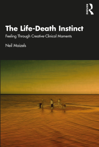 Cover image: The Life-Death Instinct 1st edition 9781032428932