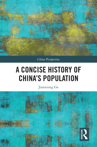 Cover image: A Concise History of China’s Population 1st edition 9781032604169